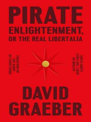 cover image of Pirate Enlightenment, or the Real Libertalia